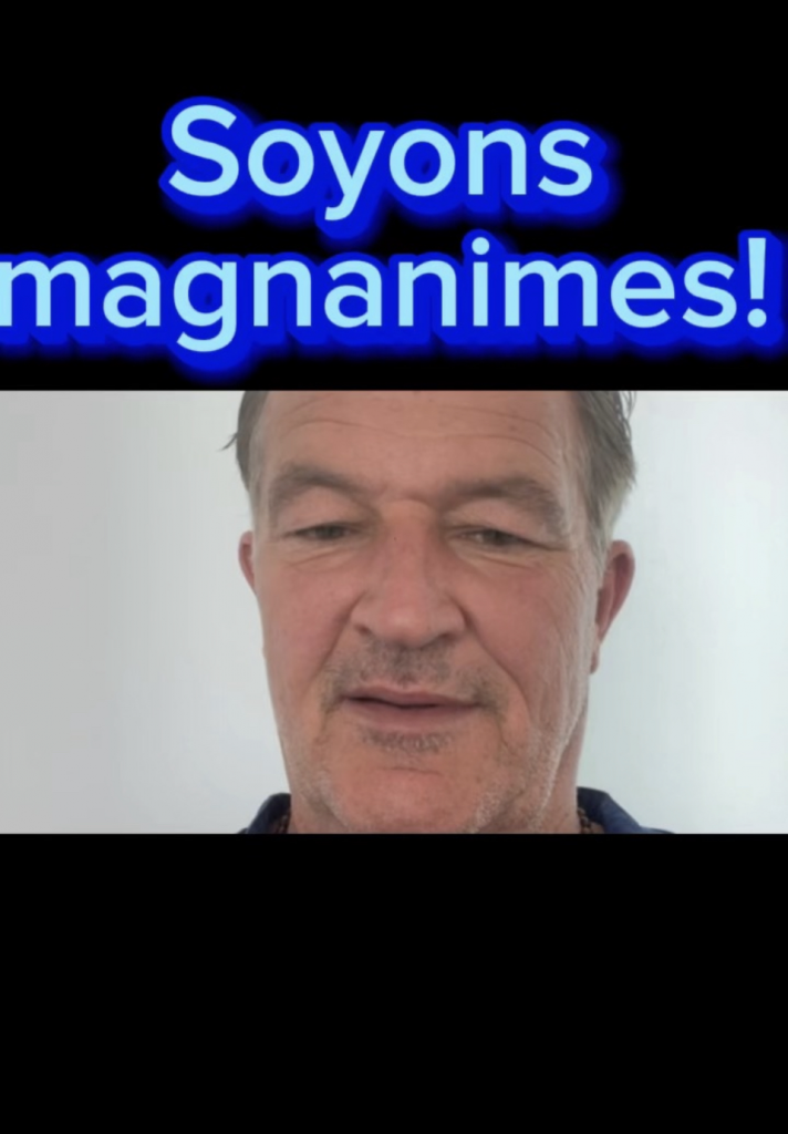 soyons magnanimes !